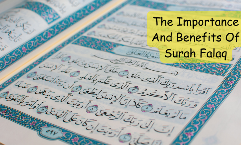 The Importance And Benefits Of Surah Falaq