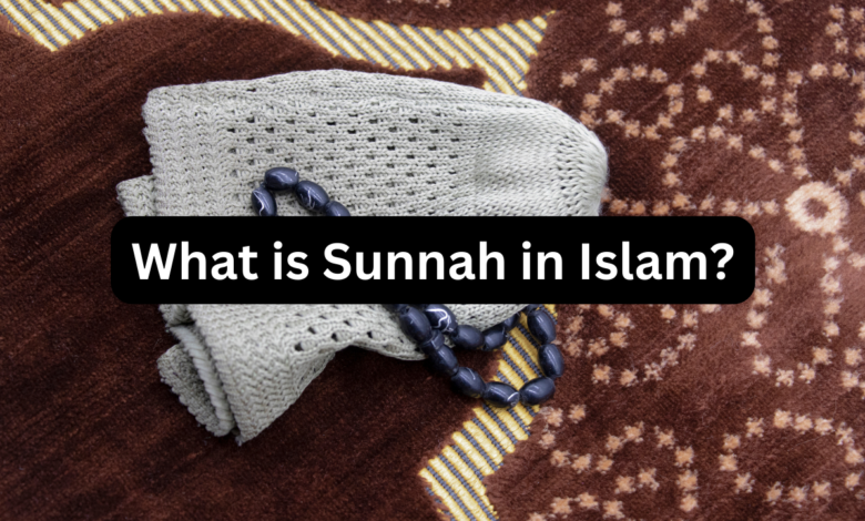 What is Sunnah in Islam?