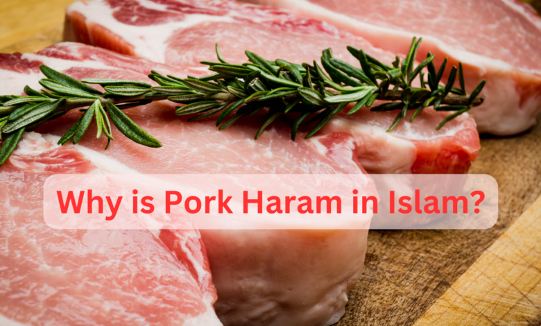 Why is Pork Haram in Islam