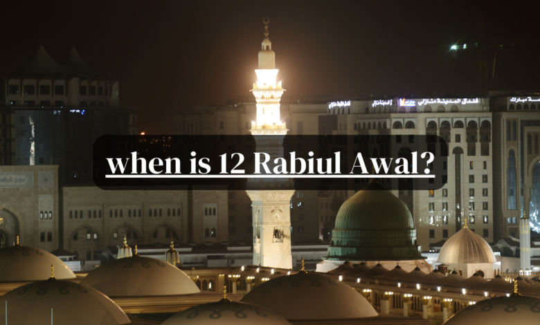When is 12 Rabiul Awal?