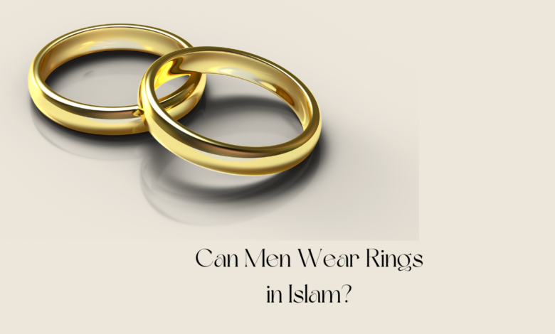 Can Men Wear Rings in Islam