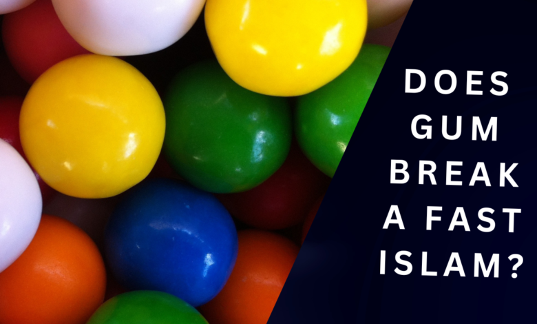 Does Gum Break a Fast Islam?