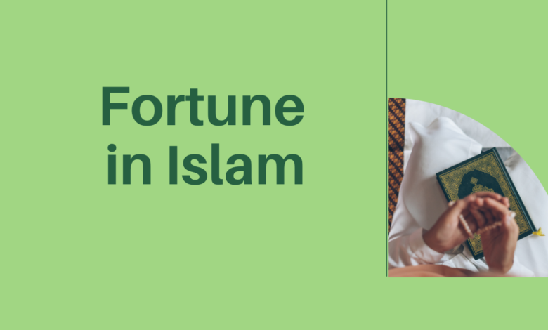 Fortune in Islam