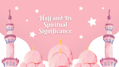 Hajj and Its Spiritual Significance