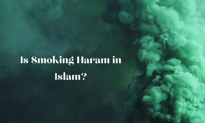 Is Smoking Haram in Islam?