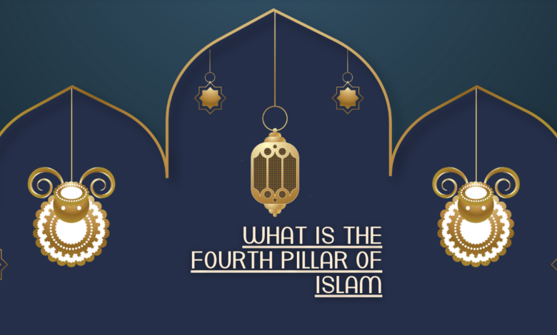 What Is The Fourth Pillar Of Islam?