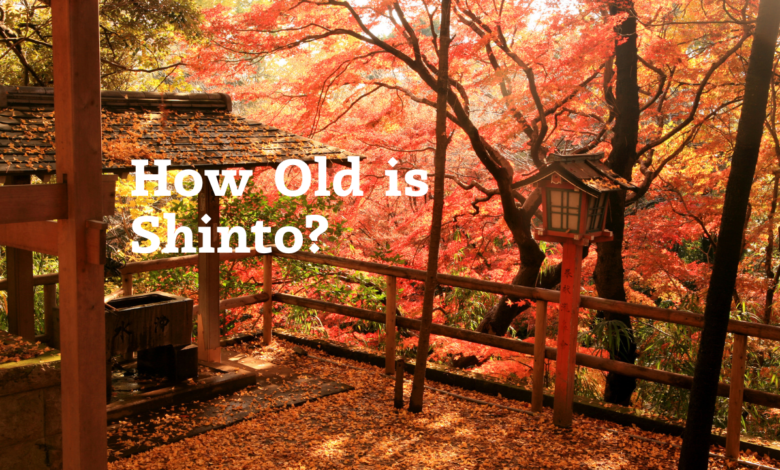 How Old is Shinto?