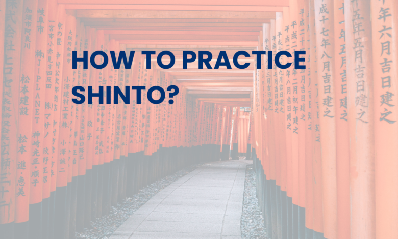 How to Practice Shinto?